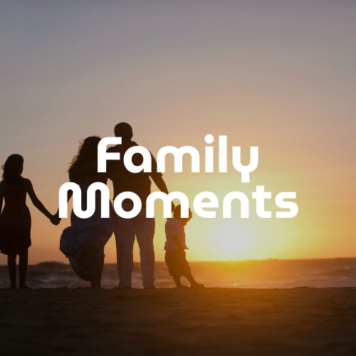 Family Moments